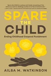 Spare the Child: Ending Childhood Corporal Punishment