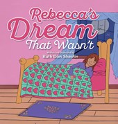 Rebecca's Dream That Wasn't