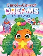 Carol the Carrot Dreams of Her Future