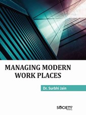 Managing Modern Work Places