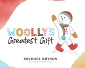 Bryson, M: Woolly's Greatest Gift