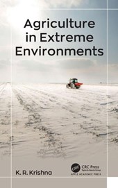 Agriculture in Extreme Environments