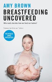 Breastfeeding Uncovered