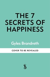 The 7 Secrets of Happiness