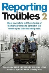Reporting the Troubles 2