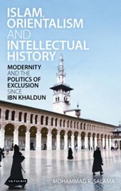 Islam, Orientalism and Intellectual History