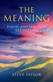 Meaning, The – Poetic and spiritual reflections