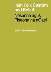 Irish Folk Custom and Belief