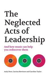 The Neglected Acts of Leadership
