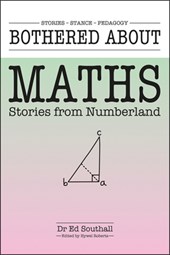 Bothered about Maths: Stories from Numberland
