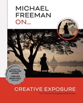 Michael Freeman On... Creative Exposure