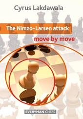 The Nimzo-Larsen Attack: Move by Move