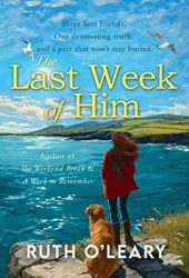 The Last Week of Him