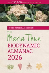 The North American Maria Thun Biodynamic Almanac