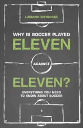 Why Is Soccer Played Eleven Against Eleven