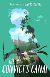 The Convict's Canal (Jane Austen Investigates)