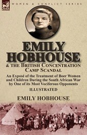 Emily Hobhouse and the British Concentration Camp Scandal
