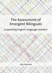 The Assessment of Emergent Bilinguals