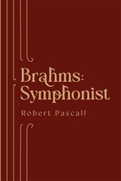 Brahms: Symphonist
