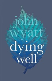 Dying Well