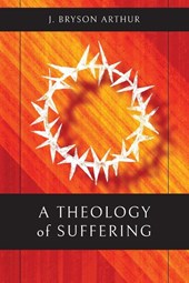 A Theology of Suffering
