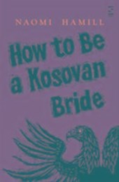 How To Be a Kosovan Bride