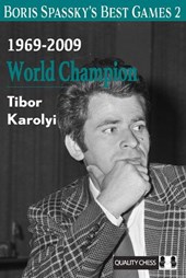 Boris Spassky’s Best Games 2