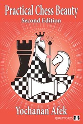 Practical Chess Beauty: Second Edition