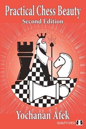 Practical Chess Beauty: Second Edition
