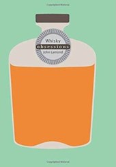 Obsessions: Whisky