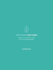 Discipleship Explored Handbook