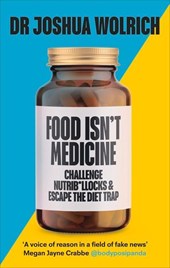 Food Isn’t Medicine