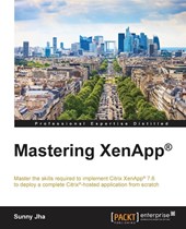 Mastering XenApp (R)