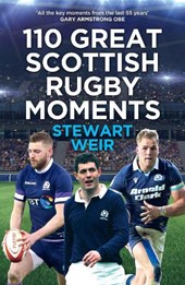 110 Great Scottish Rugby Moments