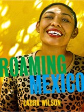 Roaming Mexico: Laura Wilson