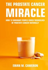 The Prostate Cancer Miracle