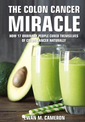 The Colon Cancer Miracle
