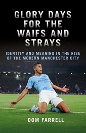 Glory Days for the Waifs and the Strays