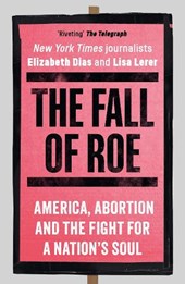 The Fall of Roe