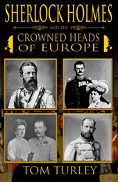 Sherlock Holmes and The Crowned Heads of Europe