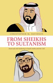 From Sheikhs to Sultanism