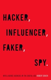 Hacker, Influencer, Faker, Spy