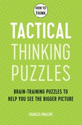 How to Think - Tactical Thinking Puzzles