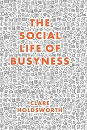 The Social Life of Busyness