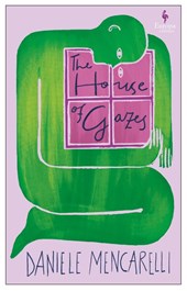 The House of Gazes