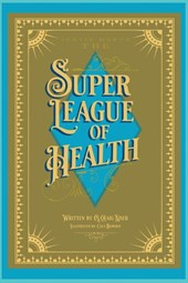 Justie Meets the Super League of Health