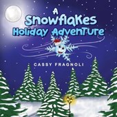 A Snowflakes Holiday Adventure
