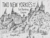 Two New Yorkies and the Evil Banking Empire