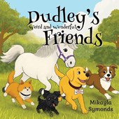 Dudley's Weird and Wonderful Friends