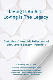 Living Is An Art - Loving Is The Legacy